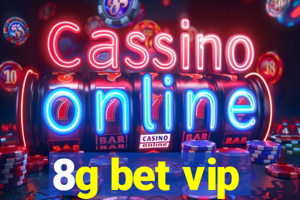 8g bet vip